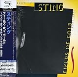 フィールズ・オブ・ゴールド~ベスト・オブ・スティング1984-1994(紙ジャケット仕様)