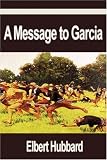 A Message to Garcia