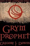 Grym Prophet (Song of the Aura, Book Three)
