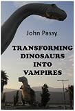 Produkt-Bild: TRANSFORMING DINOSAURS INTO VAMPIRES