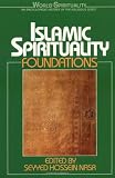 Image of Islamic Spirituality: Foundations (World Spirituality)