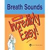 Breath Sounds Made Incredibly Easy! (Incredibly Easy! Series)