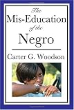 The Mis-Education of the Negro