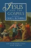 Jesus and the Gospels. Volume 1 : New Testament : introduction and survey