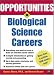 Opportunities in Biological Science Careers (Opportunities in)