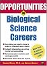 Opportunities in Biological Science Careers (Opportunities in)