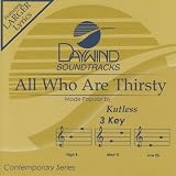 All Who Are Thirsty