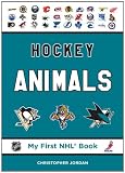 Hockey Animals (My First NHL Book)
