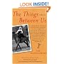 The Things Between Us: A Memoir