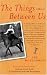 The Things Between Us: A Memoir