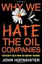 Why We Hate the Oil Companies: Straight Talk from an Energy Insider
