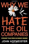 Why We Hate the Oil Companies