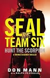 Hunt the Scorpion: A SEAL Team Six Novel