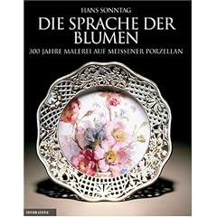 Die Sprache der Blumen: Meissener Porzellan
