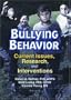 Bullying Behavior: Current Issues, Research, and Interventions