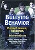 Bullying Behavior: Current Issues, Research, and Interventions