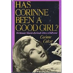 Has Corinne Been a Good Girl?: The Intimate Memoirs of a French Actress in Hollywood