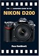Nikon D200 (The Expanded Guide)