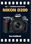 The PIP Expanded Guide to the Nikon D200 (PIP Expanded Guide Series)