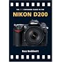The PIP Expanded Guide to the Nikon D200 (PIP Expanded Guide Series)