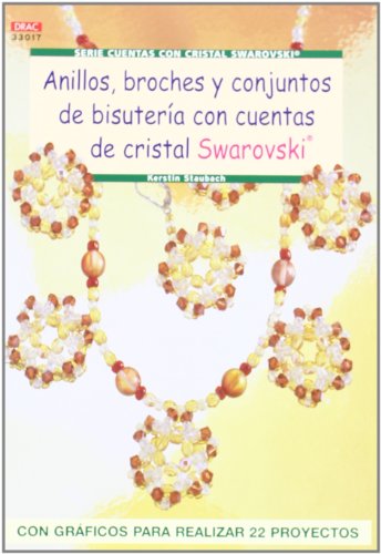 Serie Swarorovski nº 17. ANILLOS, BROCHES Y CONJUNTOS DE BISUTERÍA CON CUENTAS DE CRISTAL SWAROVSKI