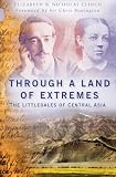 Through a Land of Extremes: The Littledales of Central Asia