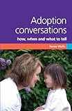 Adoption conversations : what, when and how to tell