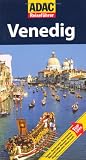 ADAC Reisef&uuml;hrer Venedig: Hotels - Restaurants - Kunstwerke - Bars und Cafes - Museen - Kirchen - Aussichtspunkte - Pl&auml;tze - Inseln - Gerda Rob