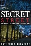 Secret Street (The Secret Street Saga, #1)