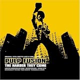 Pulp Fusion, Vol. 7: They Harder They Come