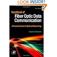 Handbook of Fiber Optic Data Communication, Third Edition: A Practical Guide to Optical...