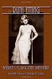 Ruth Etting: America's Forgotten Sweetheart