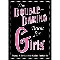 The Double-Daring Book for Girls (Volume 2) (Hardcover)