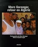 Marc Garanger, retour en Alg�rie