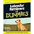 Labrador Retrievers For Dummies