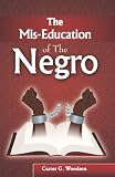 The Mis-Education of the Negro