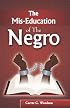 The Mis-Education of The Negro