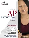Cracking the AP Psychology Exam, 2008 Edition (College Test Preparation)