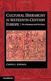 Cultural Hierarchy in Sixteenth-Century Europe: The Ottomans and Mexicans
