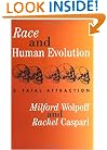 Race And Human Evolution: A Fatal Attraction