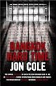 Bangkok Hard Time: The Surreal True Story of How a WesternTeenager Came of Age in 1960s Bangkok, Turned International Drug Smuggler and Walked the Prison Yards of Thailand's Notorious Bangkok Hilton