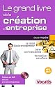 Le grand livre de la cr&eacute;ation d'entreprise (1CD audio)
