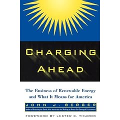 Charging Ahead: The Business of Renewable Energy and What It Means for America