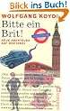 Bitte ein Brit!: Neue Abenteuer auf der Insel