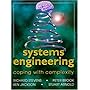 Systems Engineering: Coping with Complexity