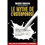Le mythe de l'ost�oporose de Thierry Souccar