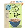 101 Things to Do with Tofu (101 Things to Do)