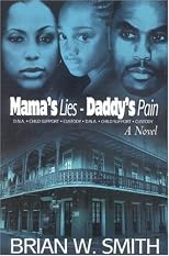 Mama's Lies-Daddy's Pain