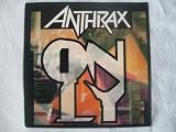 ANTHRAX Only 7
