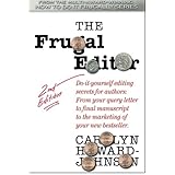 the frugal editor do it yourself editing secrets for authors from your query letter to final manuscript to the